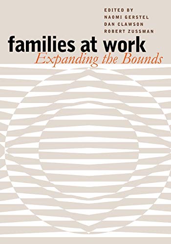 Beispielbild fr Families at Work : Expanding the Bounds zum Verkauf von Better World Books