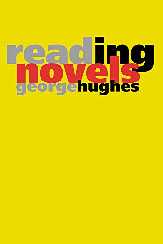 Reading Novels (9780826514004) by Hughes, George