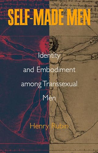 9780826514349: Self-made Men: Identity and Embodiment Among Transsexual Men