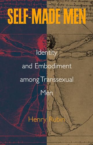 9780826514356: Self Made Men: Identity, Embodiment and Recognition Among Transsexual Men