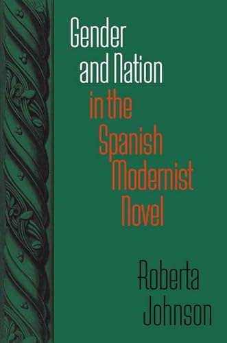 Stock image for Gender and Nation in the Spanish Modernist Novel for sale by Blackwell's