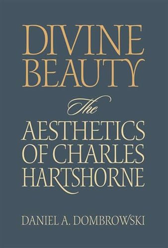 Beispielbild fr Divine Beauty : The Aesthetics of Charles Hartshorne zum Verkauf von Better World Books