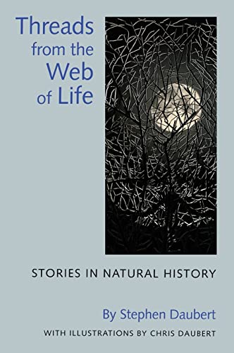 Stock image for Threads from the Web of Life. Stories in Natural History for sale by Research Ink