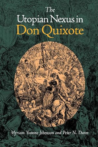 Beispielbild fr The Utopian Nexus in Don Quixote zum Verkauf von Blackwell's