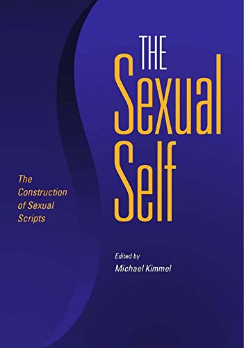 Beispielbild fr The Sexual Self: The Construction of Sexual Scripts zum Verkauf von GF Books, Inc.