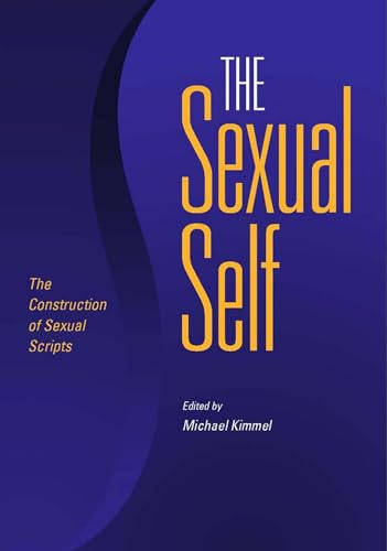 Stock image for The Sexual Self: The Construction of Sexual Scripts for sale by SecondSale