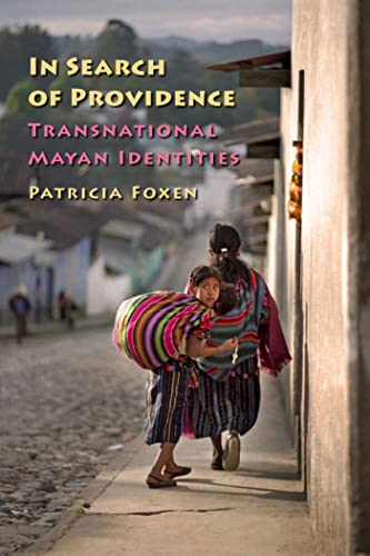 Stock image for In Search of Providence: Transnational Mayan Identities for sale by Half Price Books Inc.