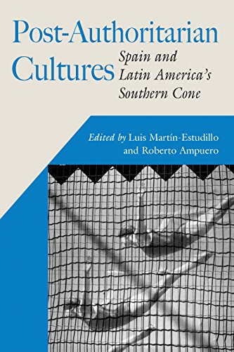 Beispielbild fr Post-Authoritarian Cultures: Spain and Latin America's Southern Cone (Hispanic Issues) zum Verkauf von Buyback Express