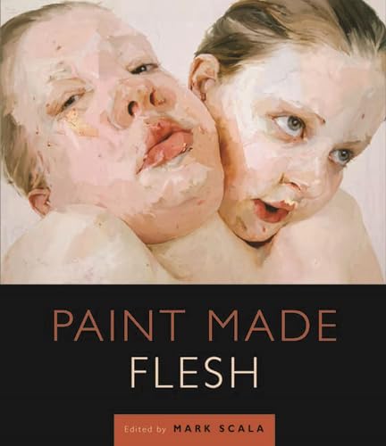 9780826516220: Paint Made Flesh