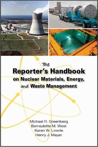 Beispielbild fr The Reporters Handbook on Nuclear Materials, Energy Waste Management zum Verkauf von Seattle Goodwill