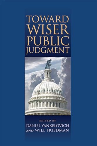 Beispielbild fr Toward Wiser Public Judgment zum Verkauf von Blackwell's