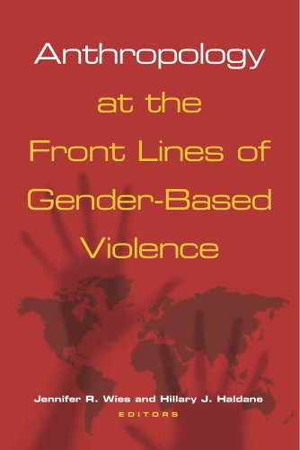 9780826517814: Anthropology at the Front Lines of Gender-Based Violence