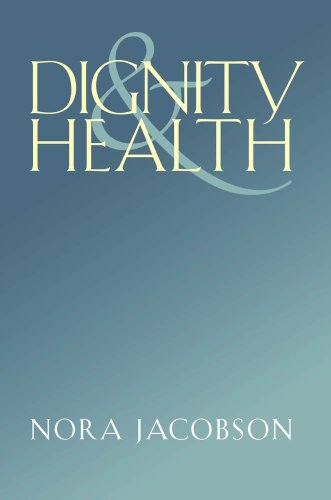 Stock image for Dignity and Health for sale by Better World Books: West