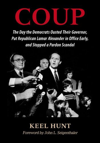Beispielbild fr Coup : The Day the Democrats Ousted Their Governor, Put Republican Lamar Alexander in Office Early, and Stopped a Pardon Scandal zum Verkauf von Better World Books