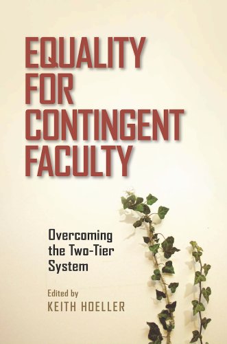 Stock image for Equality for Contingent Faculty: Overcoming the Two-Tier System for sale by Avol's Books LLC