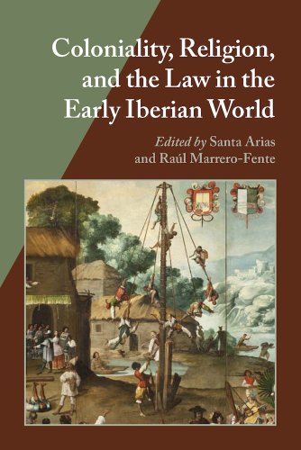 Beispielbild fr Coloniality, Religion, and the Law in the Early Iberian World (Hispanic Issues) zum Verkauf von Books From California