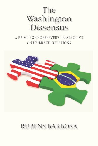 9780826520111: The Washington Dissensus: A Privileged Observer's Perspective on US-Brazil Relations