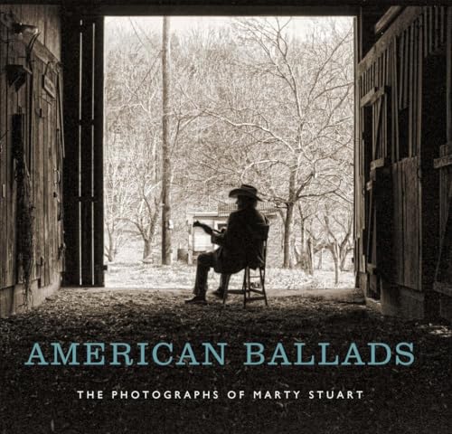 Beispielbild fr American Ballads: The Photographs of Marty Stuart (Frist Art Museum Title) zum Verkauf von Book Trader Cafe, LLC