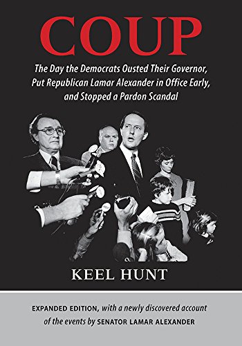 Beispielbild fr Coup: The Day the Democrats Ousted Their Governor, Put Republican Lamar Alexander in Office Early, and Stopped a Pardon Scandal zum Verkauf von BookManBookWoman Books