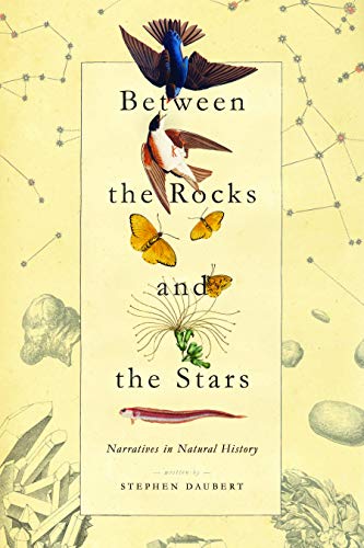 Imagen de archivo de Between the Rocks and the Stars: Narratives in Natural History a la venta por Lakeside Books