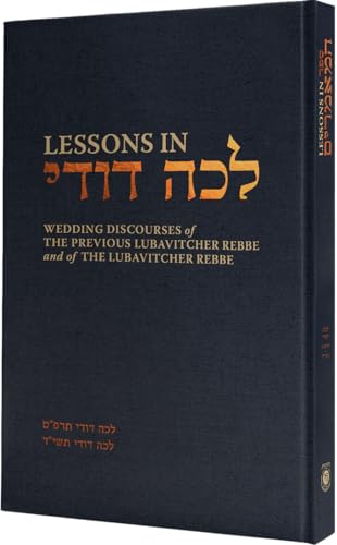 Beispielbild fr Lessons in Sefer Hamaamarim - Wedding Maamarim: Wedding Discourses of the Previous Lubavitcher Rebbe Rabbi Yosef I. Schneersohn and of the Lubavitcher zum Verkauf von ThriftBooks-Dallas