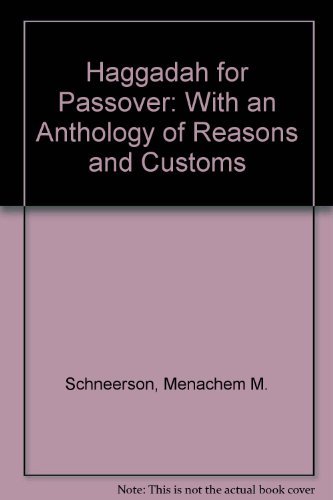 Beispielbild fr Hagadah shel Pesah: The Passover Haggadah, With an Anthology of Reasons and Customs. zum Verkauf von Henry Hollander, Bookseller