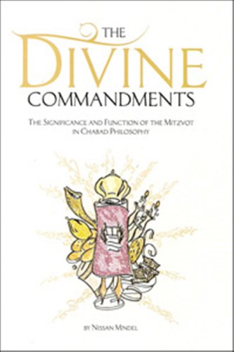Stock image for The Divine Commandments: The Significance and Function of the Mitzvot in Chabad Philosophy for sale by SecondSale