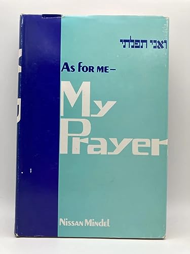 Beispielbild fr As for Me- My Prayer: A Commentary on the Daily Prayers zum Verkauf von Amazing Books Pittsburgh