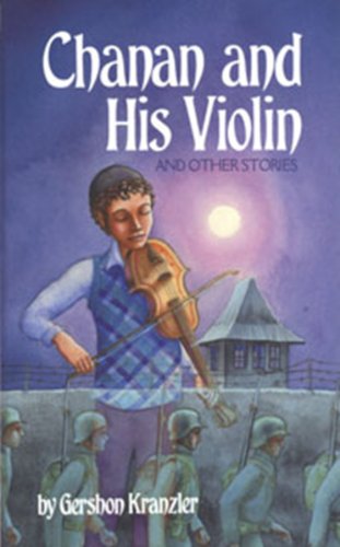 Beispielbild fr Chanan and His Violin: And Other Stories zum Verkauf von ZBK Books
