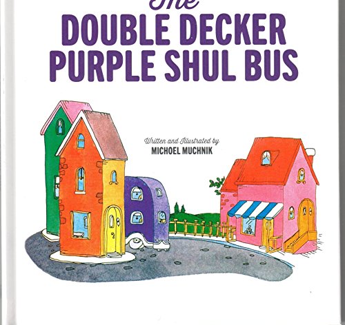 Imagen de archivo de Double Decker Purple Shul Bus - Muchnik a la venta por ThriftBooks-Dallas