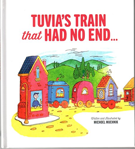 Stock image for Tuvias Train That Had No End for sale by Best and Fastest Books