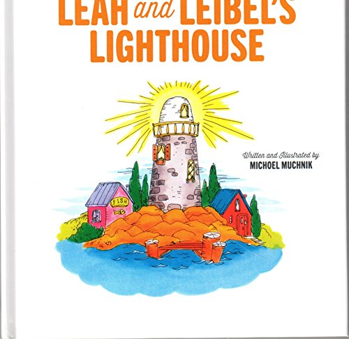 Beispielbild fr Leah and Leibel's Lighthouses zum Verkauf von Wonder Book