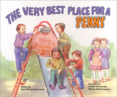 The Very Best Place for a Penny (9780826603623) by Rosenfeld, Dina Herman