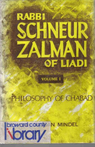 Rabbi Schneur Zalman Volume I: Biography