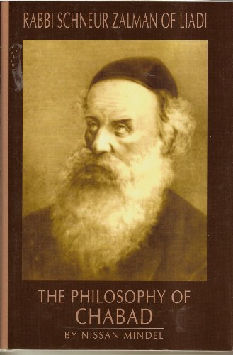 Beispielbild fr The Philosophy of Chabad Vol. 2: Rabbi Schneur Zalman of Liadi zum Verkauf von Front Cover Books