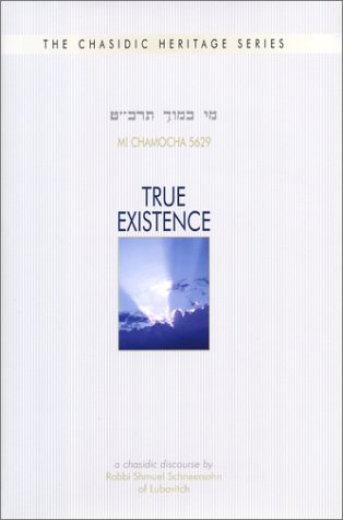 Imagen de archivo de True Existence: A Chasidic Discourse (Chasidic Heritage) a la venta por SecondSale