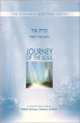 9780826604651: Journey of the Soul - Vayoshet Hamelech L'Esther (CHS): A Chasidic Discourse by Rabbi Schneur Zalman of Liadi