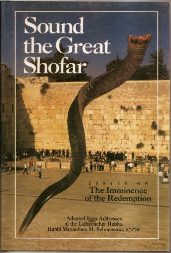 Stock image for Sound the Great Shofar: Essays on the Imminence of Redemption for sale by Amusespot