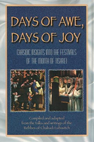 Stock image for Days of Awe, Days of Joy: Chasidic Insights Into the Festivals of the Month of Tishrei for sale by ThriftBooks-Dallas