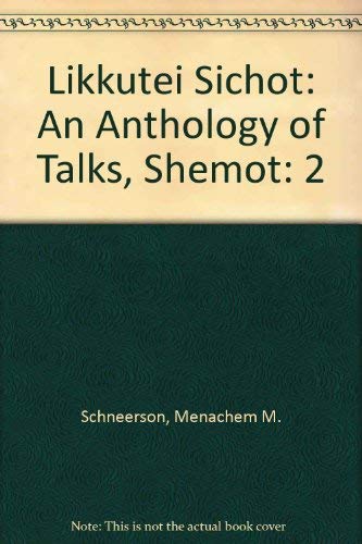 9780826605016: Likkutei Sichot: An Anthology of Talks, Shemot: 2