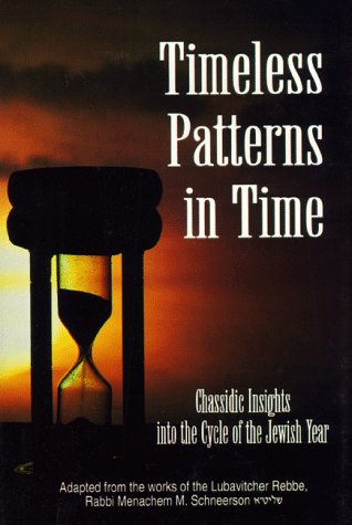 9780826605313: Timeless Patterns in Time: Chasidic Insights into the Cycle of the Jewish Year, Tishrei-Kislev