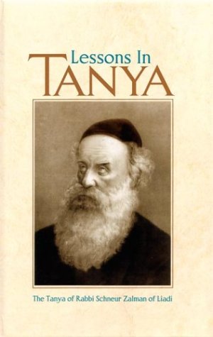 Imagen de archivo de Lessons in Tanya: The Tanya of R. Shnuer Zalman of Liadi a la venta por dsmbooks