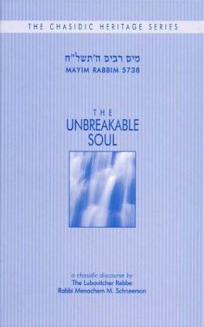 Stock image for The Unbreakable Unbreakable Soul - Mayim Rabim 5738 for sale by St Vincent de Paul of Lane County