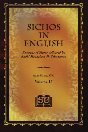 Stock image for Sichos In English: Excerpts of Sichos delivered by Rabbi Menachem M. Schneerson for sale by SecondSale