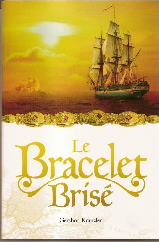 Beispielbild fr Le Bracelet Brise / Broken Bracelet (French Edition) zum Verkauf von ThriftBooks-Dallas