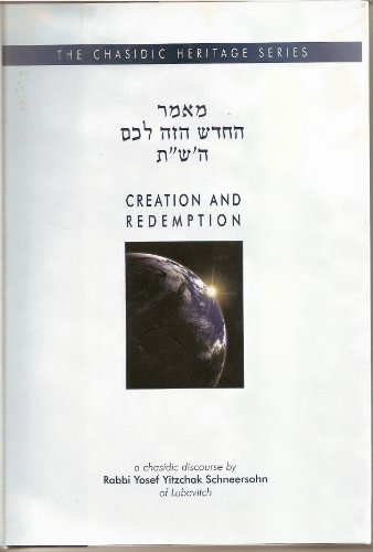 9780826607447: Creation and Redemption (Chasidic Heritage)