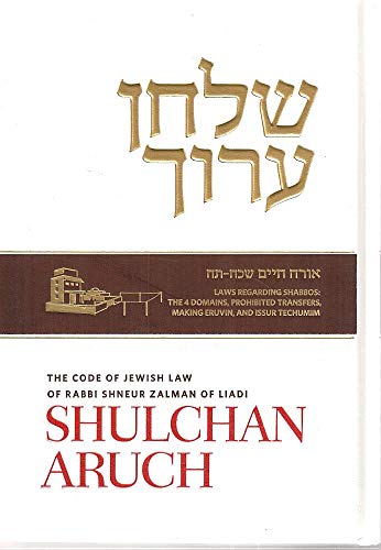 Stock image for Shulchan Aruch Harav Bilingual Edition # 6 Laws Of Shabbos And Eruvin Simanim 328 - 408 - for sale by Red's Corner LLC