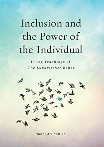Imagen de archivo de Inclusion and the Power of the Individual in the Teachings of the Lubavitcher Rebbe a la venta por Amazing Books Pittsburgh