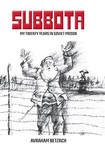 Stock image for Subbota - My Twenty Years in Soviet Prison for sale by Books Unplugged