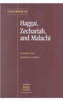 Beispielbild fr A Handbook on Haggai, Zechariah, and Malachi (Ubs Handbooks Helps for Translators) zum Verkauf von Half Price Books Inc.